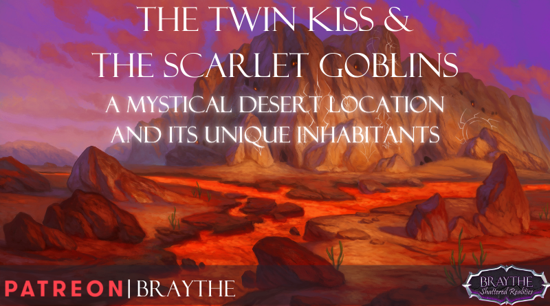 The Twin Kiss & the Scarlet Goblins – new location plus new creature type!